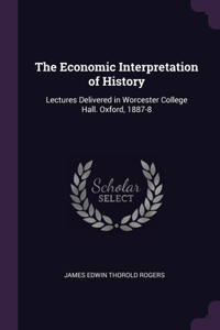 The Economic Interpretation of History
