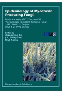 Epidemiology of Mycotoxin Producing Fungi