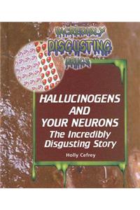 Hallucinogens and Your Neurons