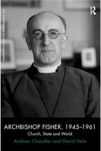 Archbishop Fisher, 1945-1961