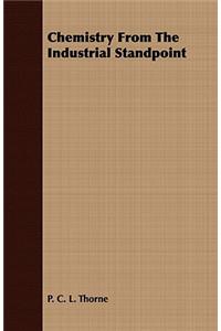 Chemistry from the Industrial Standpoint