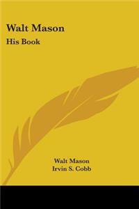 Walt Mason