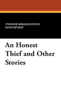 An Honest Thief and Other Stories