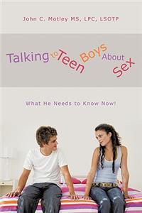 Talking to Teen Boys about Sex
