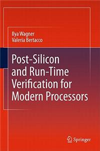 Post-Silicon and Runtime Verification for Modern Processors