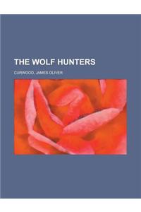 The Wolf Hunters