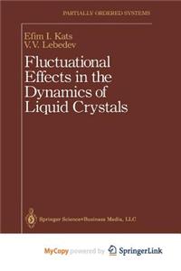 Fluctuational Effects in the Dynamics of Liquid Crystals