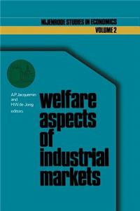 Welfare Aspects of Industrial Markets