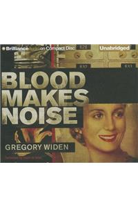 Blood Makes Noise