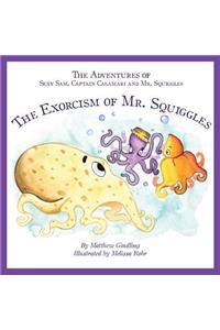 The Adventures of Sexy Sam, Captain Calamari and Mr. Squiggles