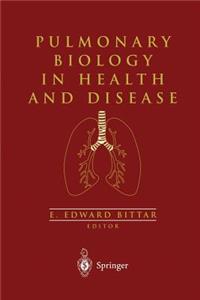 Pulmonary Biology in Health and Disease