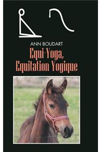 Equi-Yoga, Equitation Yogique