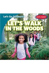 Let's Walk in the Woods