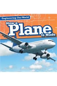 How a Plane Is Made