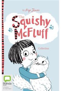 Squishy McFluff Collection