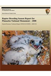 Raptor Breeding Season Report for Pinnacles National Monument - 2008