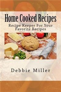 Home Cooked Recipes