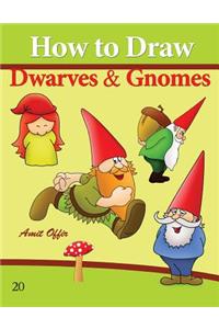 How to Draw Gnomes and Dwarves