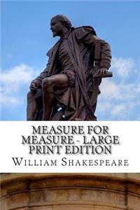 Measure for Measure - Large Print Edition