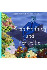 Klein Henning und der Delfin