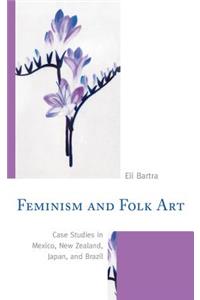 Feminism and Folk Art