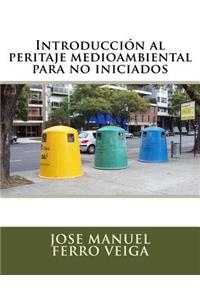 Introducción al peritaje medioambiental para no iniciados