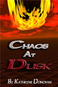 Chaos At Dusk