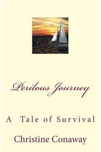 Perilous Journey: A Tale of Survival