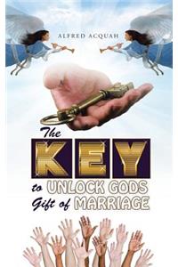 The Key to Unlock Gods Gift of Marriage