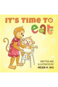 It's Time To Eat