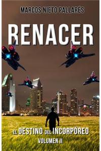 Renacer: El Destino del Incorporeo, Volumen II