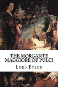 The Morgante Maggiore of Pulci