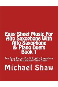 Easy Sheet Music For Alto Saxophone With Alto Saxophone & Piano Duets Book 1