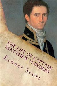 The Life of Captain Matthew Flinders