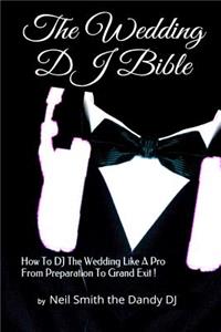 The WEDDING DJ BIBLE
