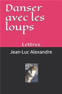 Danse avec les loups