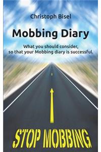 Mobbing Diary: What You Should Consider, So That Your Mobbing Diary Is Successful.