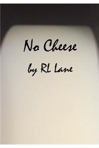 No Cheese