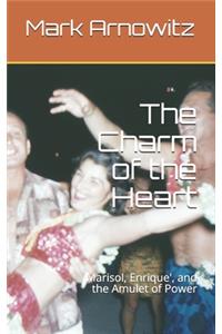 The Charm of the Heart