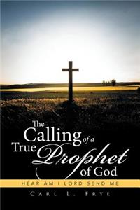 Calling of a True Prophet of God