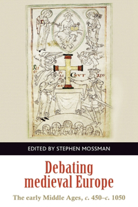 Debating Medieval Europe
