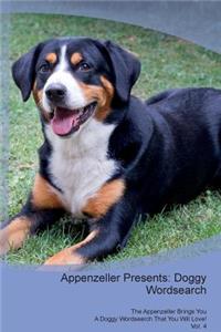 Appenzeller Presents: Doggy Wordsearch the Appenzeller Brings You a Doggy Wordsearch That You Will Love! Vol. 4