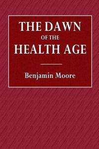 The Dawn of the Health Age