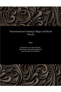Denominational Training Colleges and Board Schools