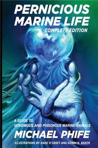 Pernicious Marine Life: A Guide to Venomous and Poisonous Marine Animals