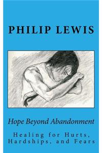 Hope Beyond Abandonment