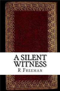 A Silent Witness