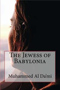 The Jewess of Babylonia