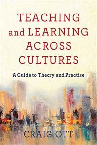 Teaching and Learning Across Cultures