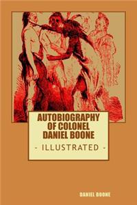 Colonel Daniel Boone's Authobiography
